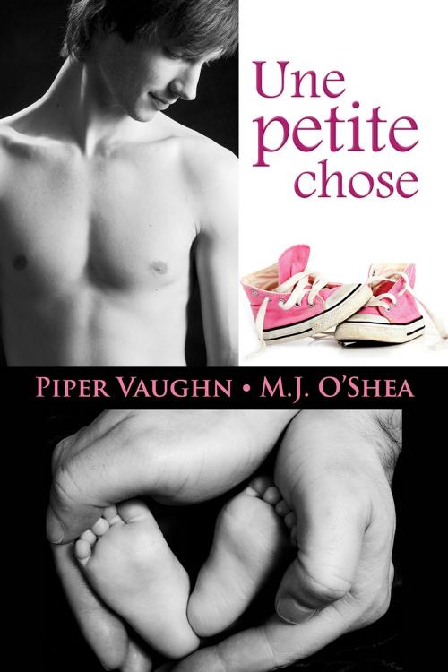 Cover of the book Une petite chose by Piper Vaughn, M.J. O'Shea, Dreamspinner Press