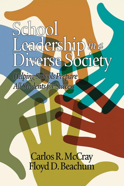 Cover of the book School Leadership in a Diverse Society by Carlos R. McCray, Floyd D. Beachum, Information Age Publishing