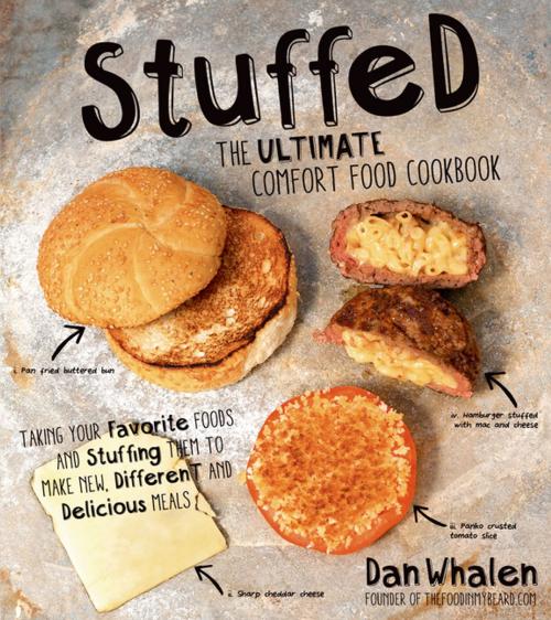 Cover of the book Stuffed: The Ultimate Comfort Food Cookbook by Dan Whalen, Page Street Publishing