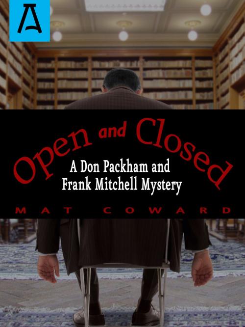Cover of the book Open and Closed by Mat Coward, Mat Coward