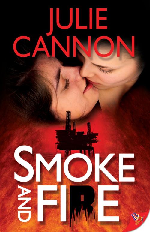 Cover of the book Smoke and Fire by Julie Cannon, Bold Strokes Books
