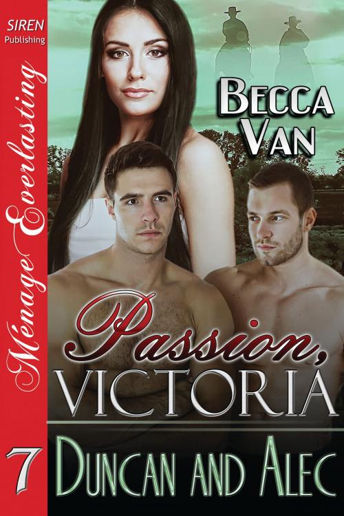 Cover of the book Passion, Victoria 7: Duncan and Alec by Becca Van, Siren-BookStrand