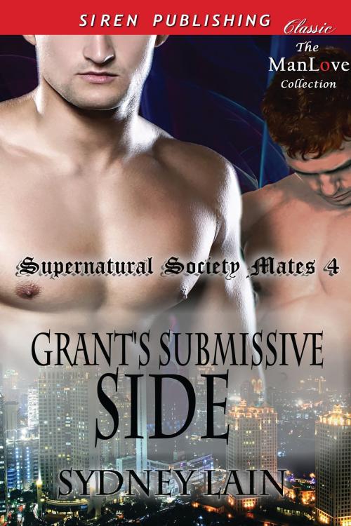 Cover of the book Grant's Submissive Side by Sydney Lain, Siren-BookStrand