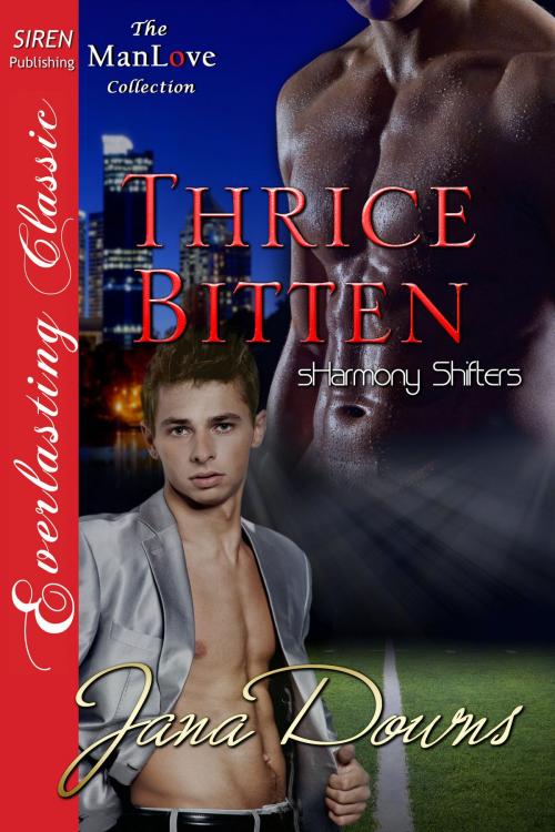 Cover of the book Thrice Bitten by Jana Downs, Siren-BookStrand