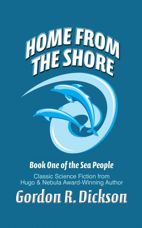 Cover of the book Home from the Shore by Gordon R. Dickson, Start Science Fiction