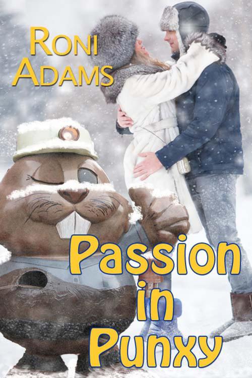 Cover of the book Passion in Punxy by Roni  Adams, The Wild Rose Press, Inc.