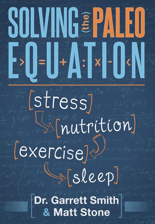 Cover of the book Solving the Paleo Equation by Garrett Smith, Matt Stone, Victory Belt Publishing