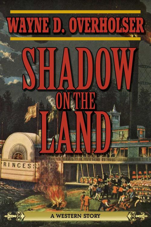 Cover of the book Shadow on the Land by Wayne D. Overholser, Skyhorse