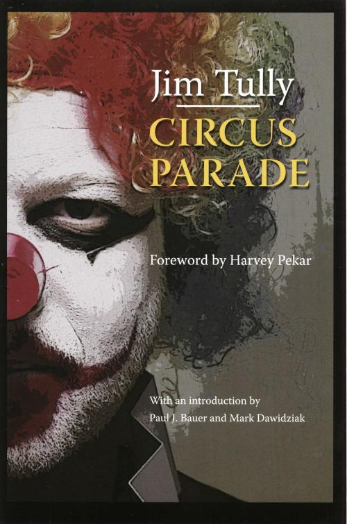 Cover of the book Circus Parade by Jim Tully, The Kent State University Press