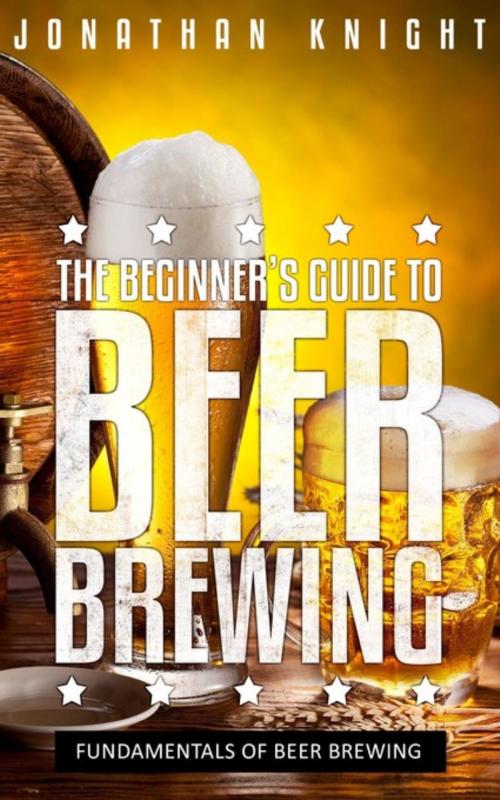 Cover of the book The Beginner's Guide to Beer Brewing by Jonathan Knight, Lu Yih Chow