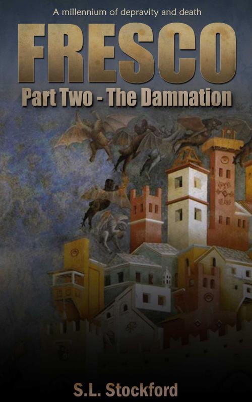 Cover of the book The Damnation Fresco by S. L. Stockford, Accent Press