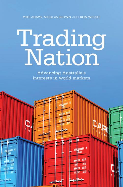 Cover of the book Trading Nation by Mike Adams, Nicholas Brown, Ron Wickes, University of New South Wales Press