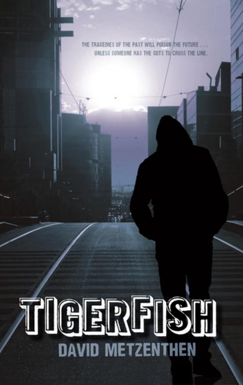 Cover of the book Tigerfish by David Metzenthen, Penguin Random House Australia