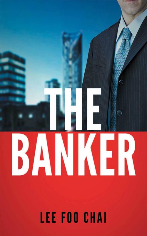 Cover of the book The Banker by Lee Foo Chai, ReadOnTime BV