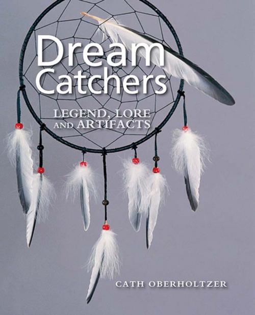 Cover of the book Dream Catchers by Cath Oberholtzer, Firefly Books