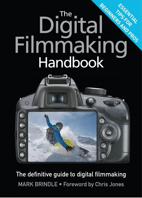 Cover of the book The Digital Filmmaking Handbook by Mark Brindle, Quercus Publishing