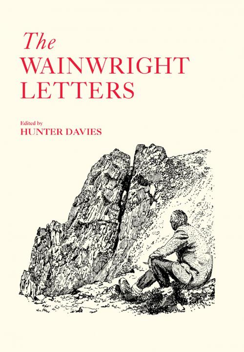 Cover of the book The Wainwright Letters by Hunter Davies, Frances Lincoln