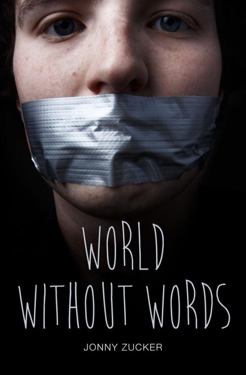 Cover of the book World Without Words by Jonny Zucker, Badger Learning