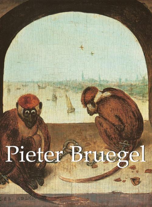 Cover of the book Pieter Bruegel by François Émile Michel, Victoria Charles, Parkstone International