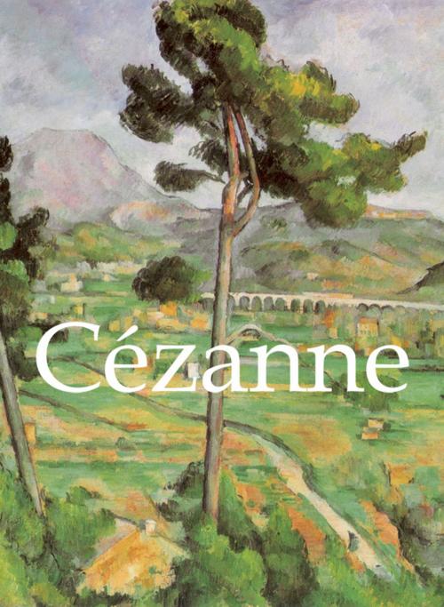 Cover of the book Cézanne by Anna Barskaja, Jewgenija Georgijewskaja, Parkstone International