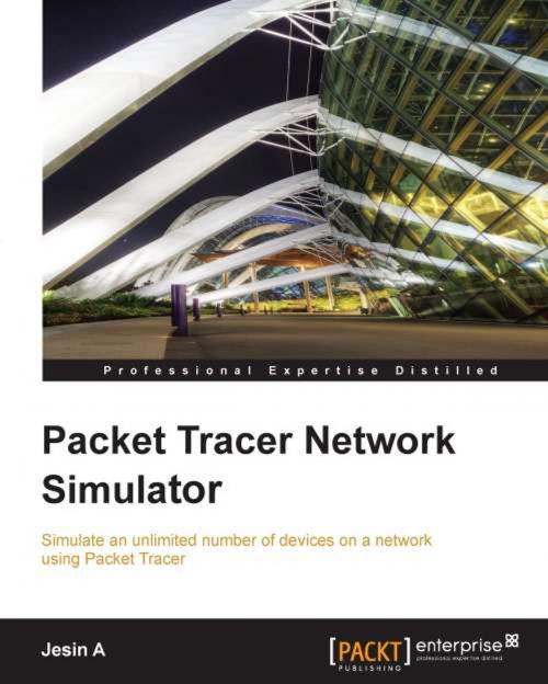 Cover of the book Packet Tracer Network Simulator by Jesin A, Packt Publishing