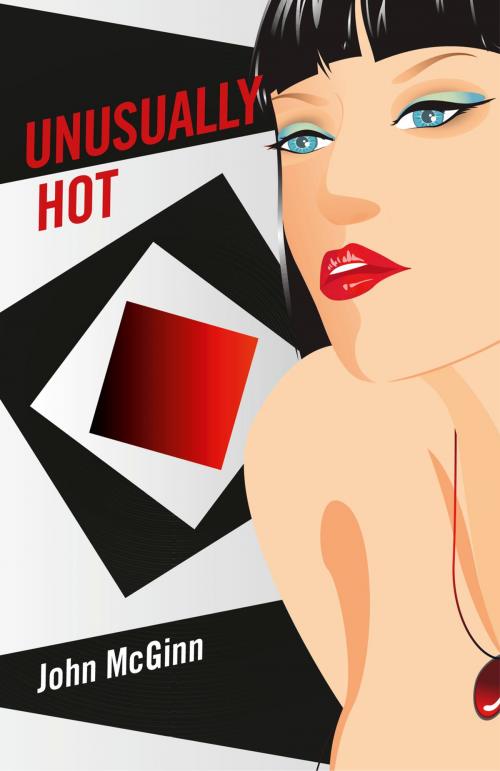 Cover of the book Unusually Hot by John McGinn, John Hunt Publishing
