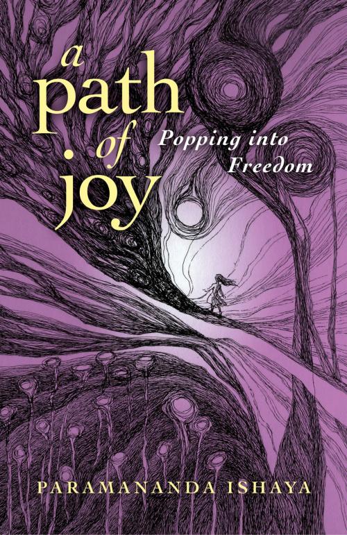 Cover of the book A Path of Joy by Paramananda Ishaya, John Hunt Publishing