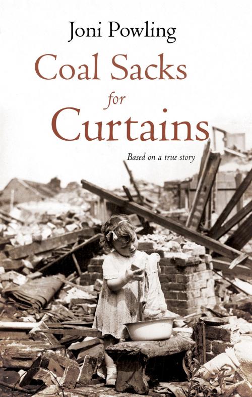 Cover of the book Coal Sacks for Curtains by Joni Powling, Troubador Publishing Ltd