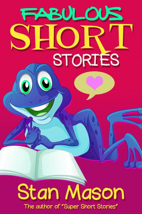 Cover of the book Fabulous Short Stories by Stan Mason, Andrews UK