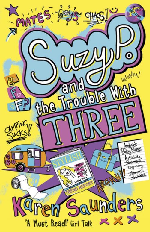 Cover of the book Suzy P, The Trouble With Three by Karen Saunders, Bonnier Publishing Fiction