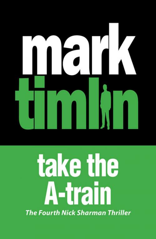 Cover of the book Take the A-Train by Mark Timlin, Oldcastle Books