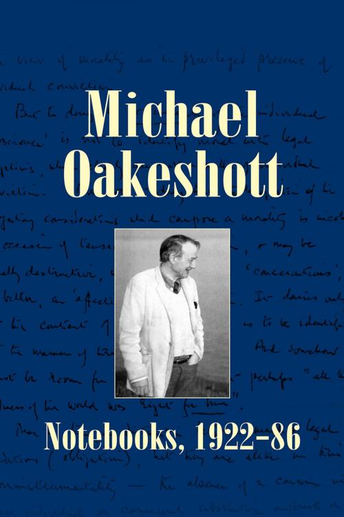 Cover of the book Michael Oakeshott: Notebooks, 1922-86 by Michael Oakeshott, Andrews UK