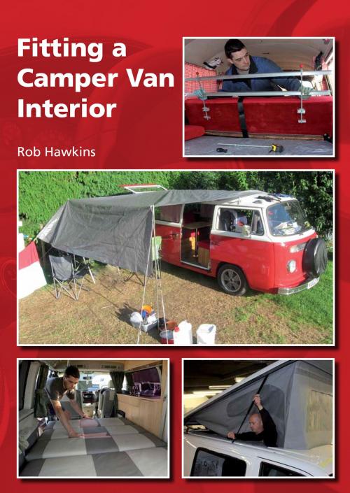 Cover of the book Fitting a Camper Van Interior by Rob Hawkins, Crowood