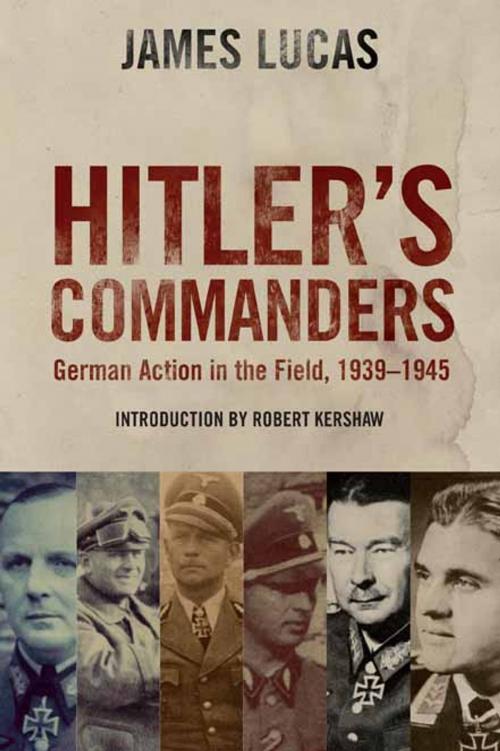 Cover of the book Hitler's Commanders by James Lucas, Frontline Books