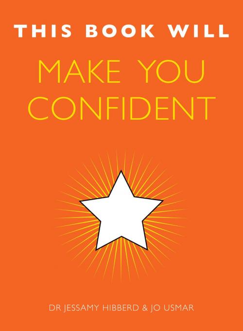 Cover of the book This Book Will Make You Confident by Jessamy Hibberd, Jo Usmar, Quercus Publishing