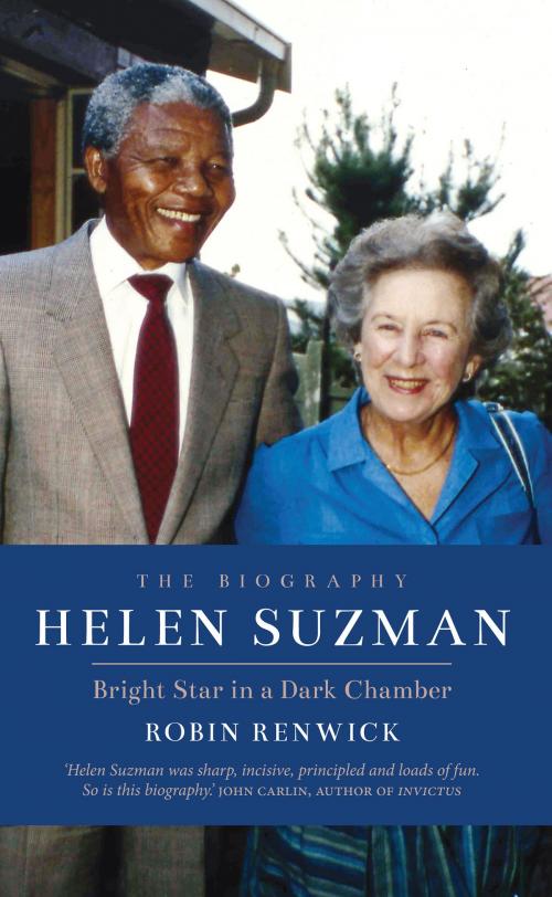 Cover of the book Helen Suzman by Robin Renwick, Biteback Publishing