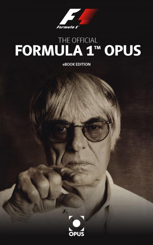 Cover of the book The Official Formula1 Opus eBook by Opus Media, Opus Media