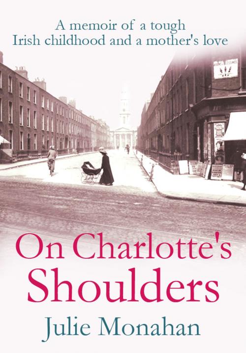 Cover of the book On Charlotte's Shoulders by Julie Monahan, Acorn Independent Press Ltd