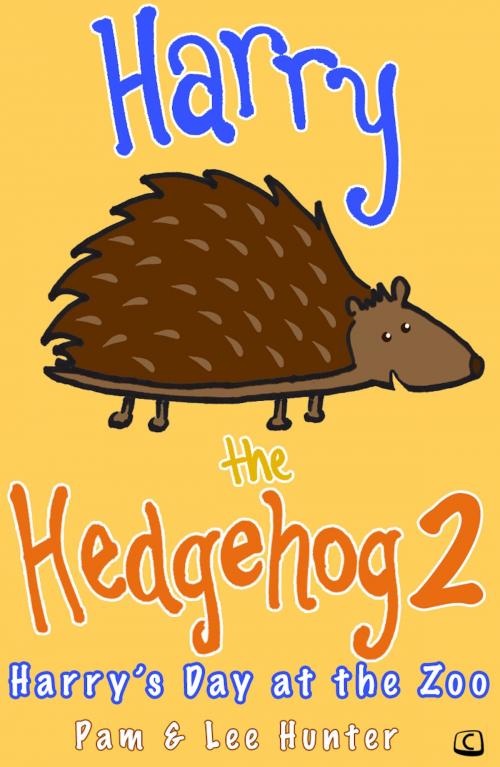 Cover of the book Harry the Hedgehog 2: Harry's Day at the Zoo by Pam and Lee Hunter, Create Digital Publishing