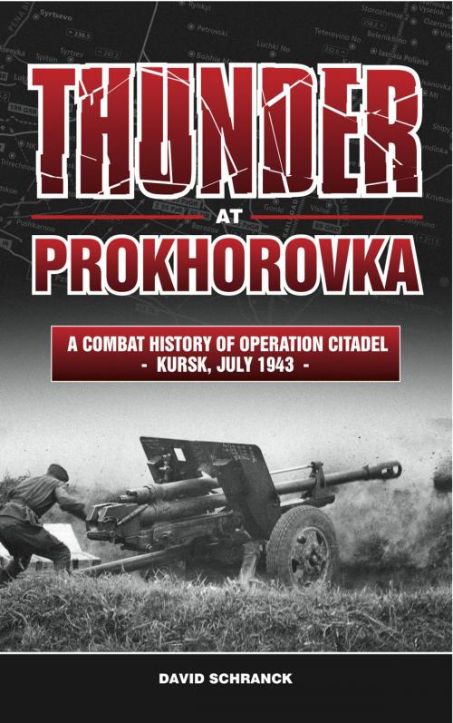 Cover of the book Thunder at Prokhorovka by David Schranck, Helion and Company