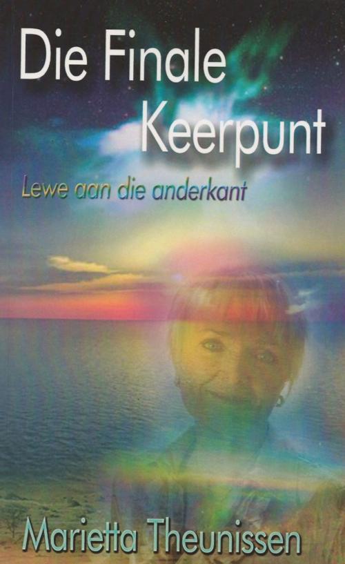 Cover of the book Die Finale Keerpunt by Marietta Theunissen, Kima Global Publishers