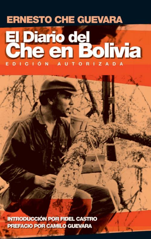 Cover of the book El Diario del Che en Bolivia by Ernesto Che Guevara, Camilo Guevara, Ocean Press