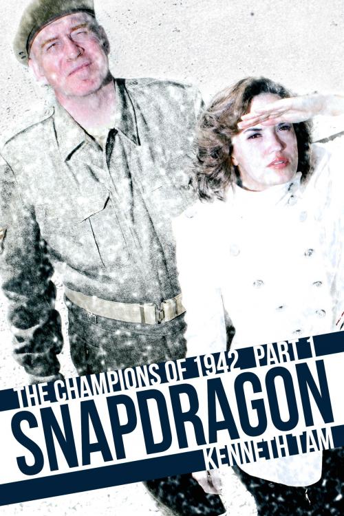 Cover of the book Snapdragon by Kenneth Tam, Iceberg Publishing