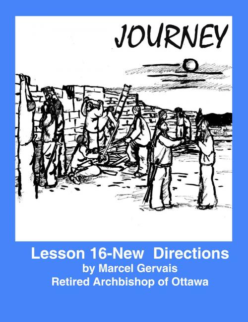 Cover of the book Journey: Lesson 16 -New Directions by Marcel Gervais, Emmaus Publications