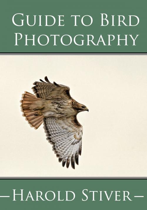 Cover of the book Guide to Photographing Birds by Harold Stiver, Harold Stiver