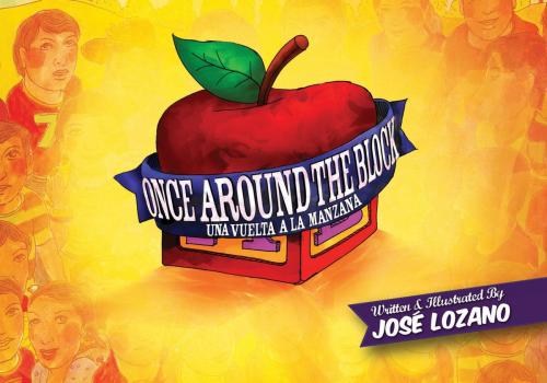 Cover of the book Once Around the Block / Una Vuelta a la Manzana by José Lozano, Cinco Puntos Press