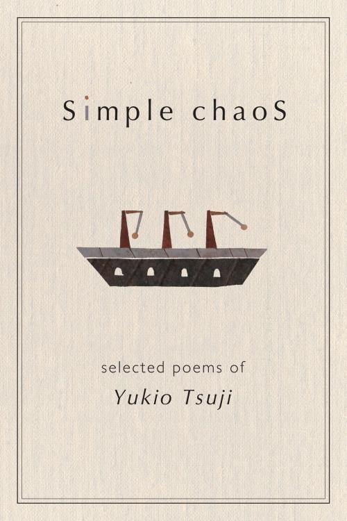Cover of the book Simple Chaos by Yukio Tsuji, Level 4 Press, Inc.