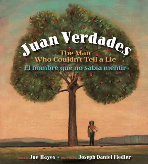 Cover of the book Juan Verdades by Joe Hayes, Cinco Puntos Press
