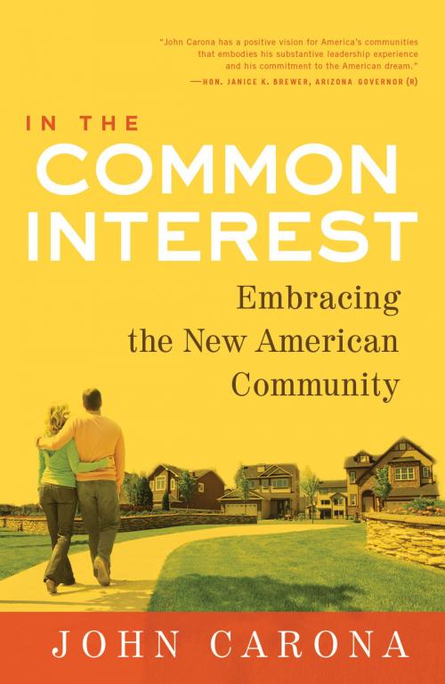 Cover of the book In the Common Interest by John Carona, Emerald Book Company