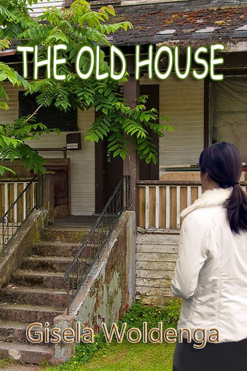 Cover of the book The Old House by Gisela Woldenga, Black Opal Books